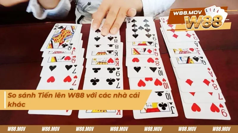 Sự khác biệt của Tiến lên W88 so với các nhà cái khác